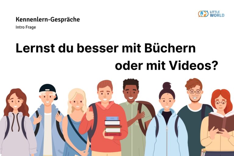 Frage: 'Lernst du besser mit Büchern oder Videos?' – Beispielthema für Kennenlernen-Gespräche.