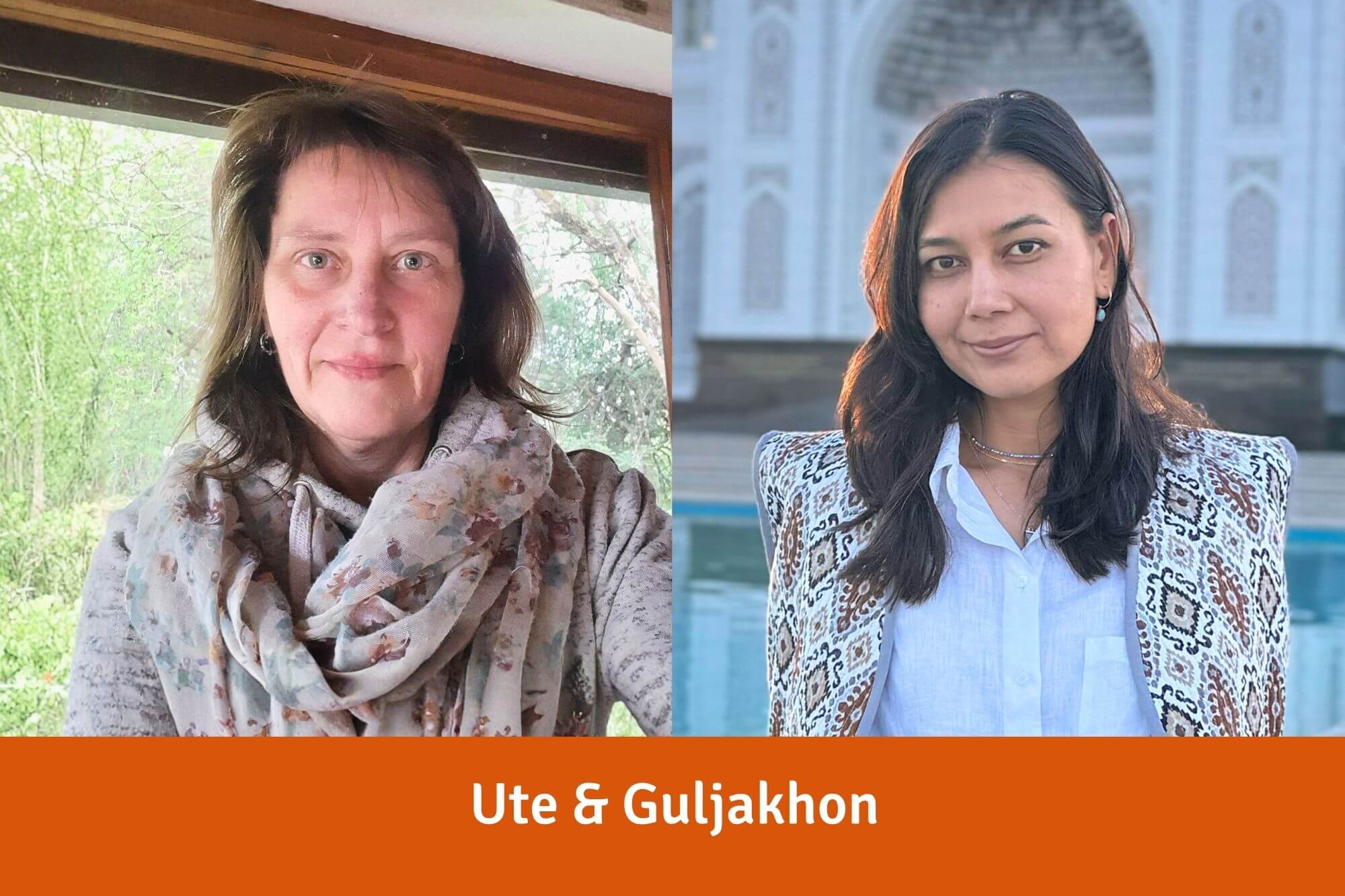 Ute und Guljakhon