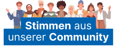 Stimmen aus unserer Community